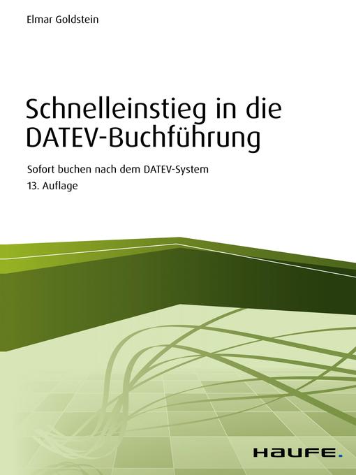 Title details for Schnelleinstieg in die DATEV-Buchführung by Elmar Goldstein - Available